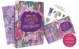 Como ser adulta e outras (im)possibilidades - Edição especial com brindes exclusivos