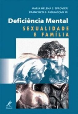 Deficiência Mental: Sexualidade e Família