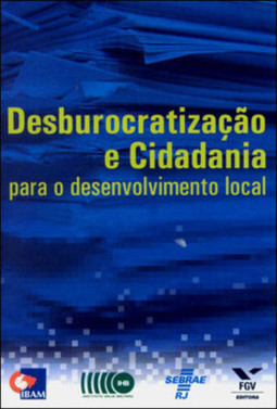 Desburocratização e cidadania para o desenvolvimento local