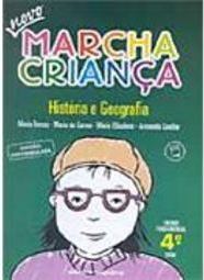 Novo Marcha Criança: História e Geografia - 4 série - 1 grau