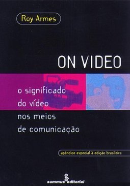 On Video: o Significado do Vídeo nos Meios de Comunicação