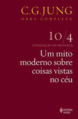 Um mito moderno sobre coisas vistas no céu: civilização em mudança - Parte 4