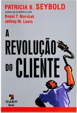 A Revolução do Cliente