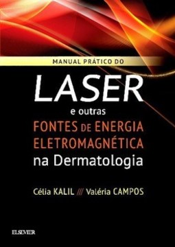 Manual prático do laser e outras fontes de energia eletromagnética na dermatologia
