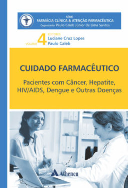 Cuidado farmacêutico: pacientes com câncer, hepatite, HIV/AIDS, dengue e outras doenças
