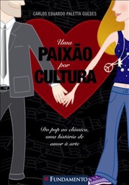 Uma Paixao Por Cultura