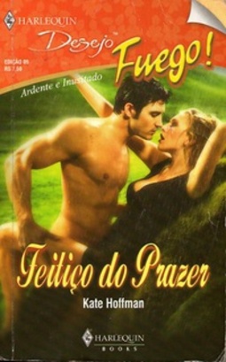 Feitiço do Prazer (Desejo Fuego #09)