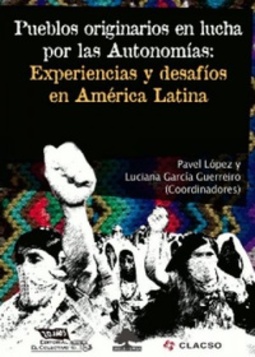 Pueblos originarios en lucha por las Autonomías (Abya Yala)