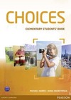 Choices: Elementary students' book with MyEnglishLab