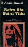 Beira Rio Beira Vida (Coleção Prestígio)