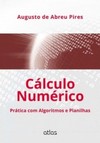 Cálculo numérico: Prática com algoritmos e planilhas