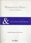 Hermenêutica Geral: Jurídica e Religiosa; & Crítica ao Judiciário Brasileiro