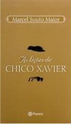 AS LICOES DE CHICO XAVIER