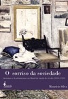 O sorriso da sociedade: literatura e academicismo no Brasil da virada do século (1890-1920)