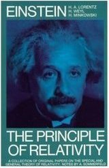 THE PRINCIPLE OF RELATIVITY: A COLLECTION OF ORIGINAL MEMOIRS ON THE SPECIAL AND GENERAL THEORY OF RELATIVITY