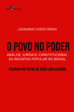 O povo no poder: análise jurídico-constitucional da iniciativa popular no Brasil