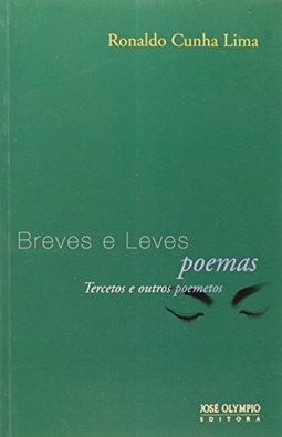 Breves e Leves Poemas: Tercetos e Outros Poemetos