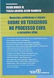 Aspectos Polêmicos e Atuais Sobre os Terceiros no Processo Civil...