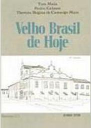 Velho Brasil de Hoje