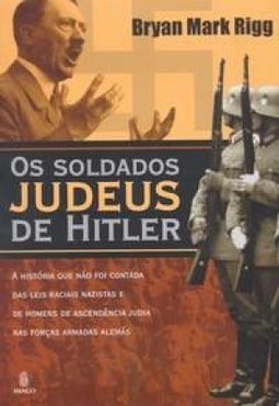 Os Soldados Judeus De Hitler