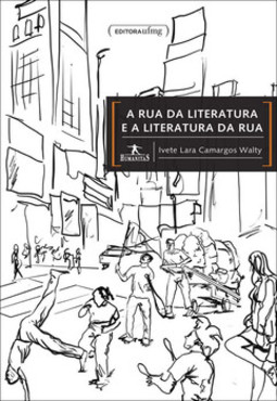 A rua da literatura e a literatura da rua