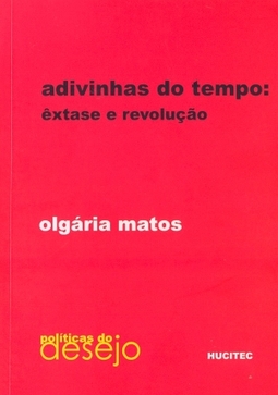 Adivinhas do Tempo: Êxtase e Revolução