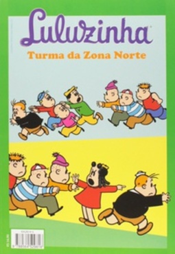 Luluzinha - Turma da Zona Norte (Quadrinhos Clássicos #6)