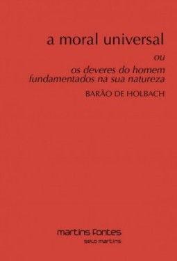 A moral universal: Ou os deveres do homem fundamentados na sua natureza
