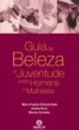 Guia de Beleza e Juventude para Homens e Mulheres