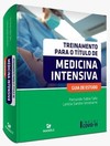 Treinamento para o título de medicina intensiva: guia de estudo