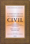 Comentários ao Novo Código Civil: Arts. 2028 a 2046 - vol. 22