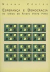 Esperança e democracia: as idéias de Álvaro Vieira Pinto