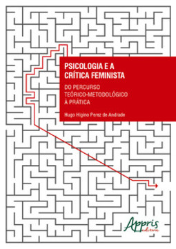 Psicologia e a crítica feminista: do precurso teórico-metodológico à prática