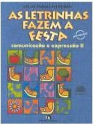 As Letrinhas Fazem a Festa: Comunicação e Expressão - 2 - Pré-Escolar