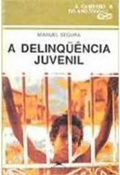 A Delinquência Juvenil