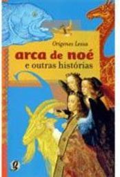 Arca de Noé e Outras Histórias