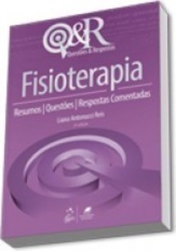 Fisioterapia: Resumos - Questões - Respostas comentadas
