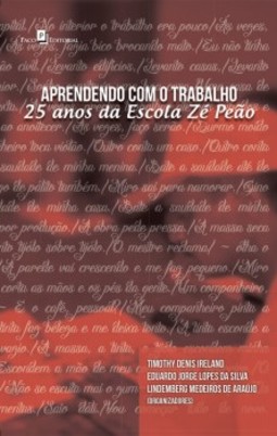 Aprendendo com o trabalho: 25 anos da Escola Zé Peão