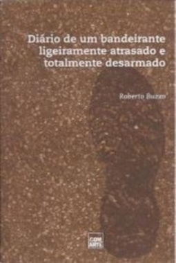 Diário de um Bandeirante Ligeiramente Atrasado e Totalmente Desarmado