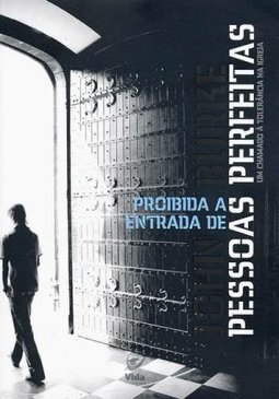 Proibida a Entrada de Pessoas Perfeitas