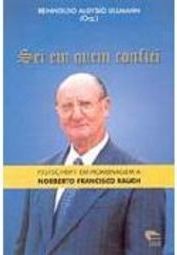 Sei em Quem Confiei