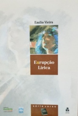 Erupção Lírica (Goiânia em Prosa e Verso)