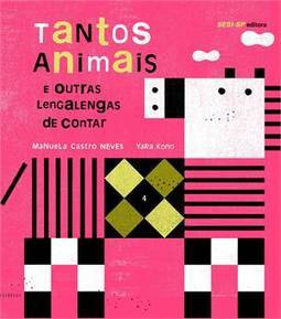 TANTOS ANIMAIS E OUTRAS LENGALENGAS DE CONTAR