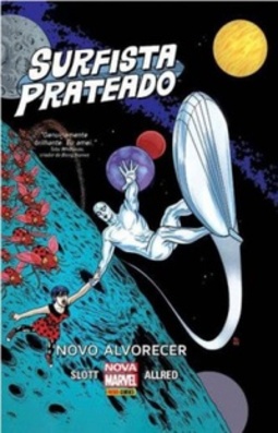 Surfista Prateado: Novo Alvorecer (Surfista Prateado (Nova Marvel) #1)