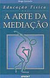Educação Física: a Arte da Meditação
