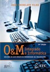 O&M integrado à informática: Uma obra de alto impacto na modernidade das organizações