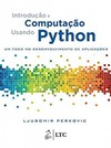Introdução à computação usando Python: Um foco no desenvolvimento de aplicações