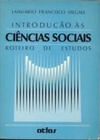 Introdução às ciências sociais: roteiro de estudos