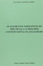 Os Elementos Normativos do Tipo Penal e o Princípio Constitucional...