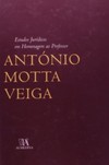 Estudos jurídicos em homenagem ao professor António Motta Veiga